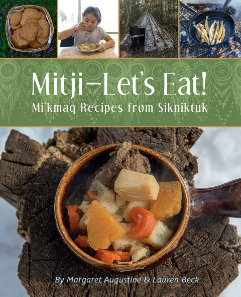 Mitji–Let’s Eat!: Mi’kmaq Recipes from Sikniktuk - FULL INSTANT DOWNLOAD | PDF DOCX EPUB
