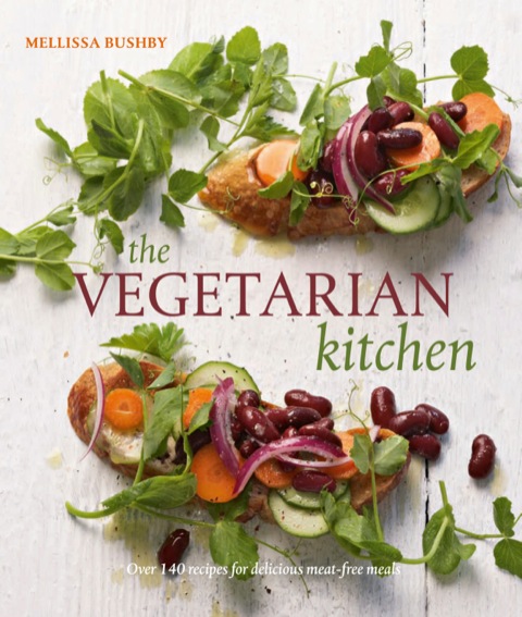 The Vegetarian Kitchen, 1st Edition - FULL INSTANT DOWNLOAD | PDF DOCX EPUB