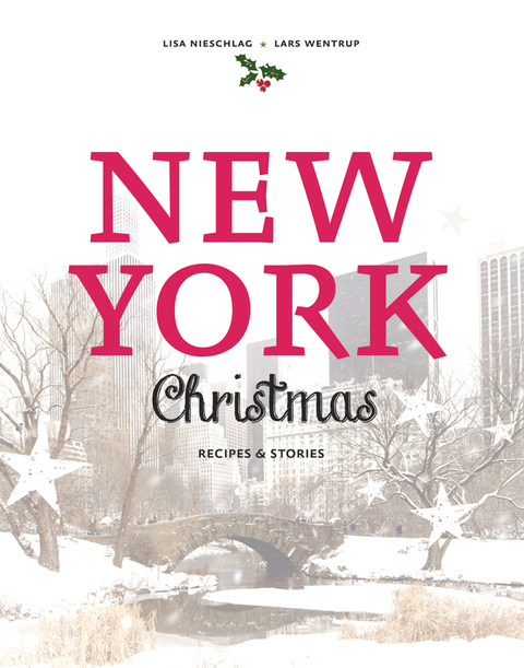 New York Christmas: Recipes and stories - FULL INSTANT DOWNLOAD | PDF DOCX EPUB