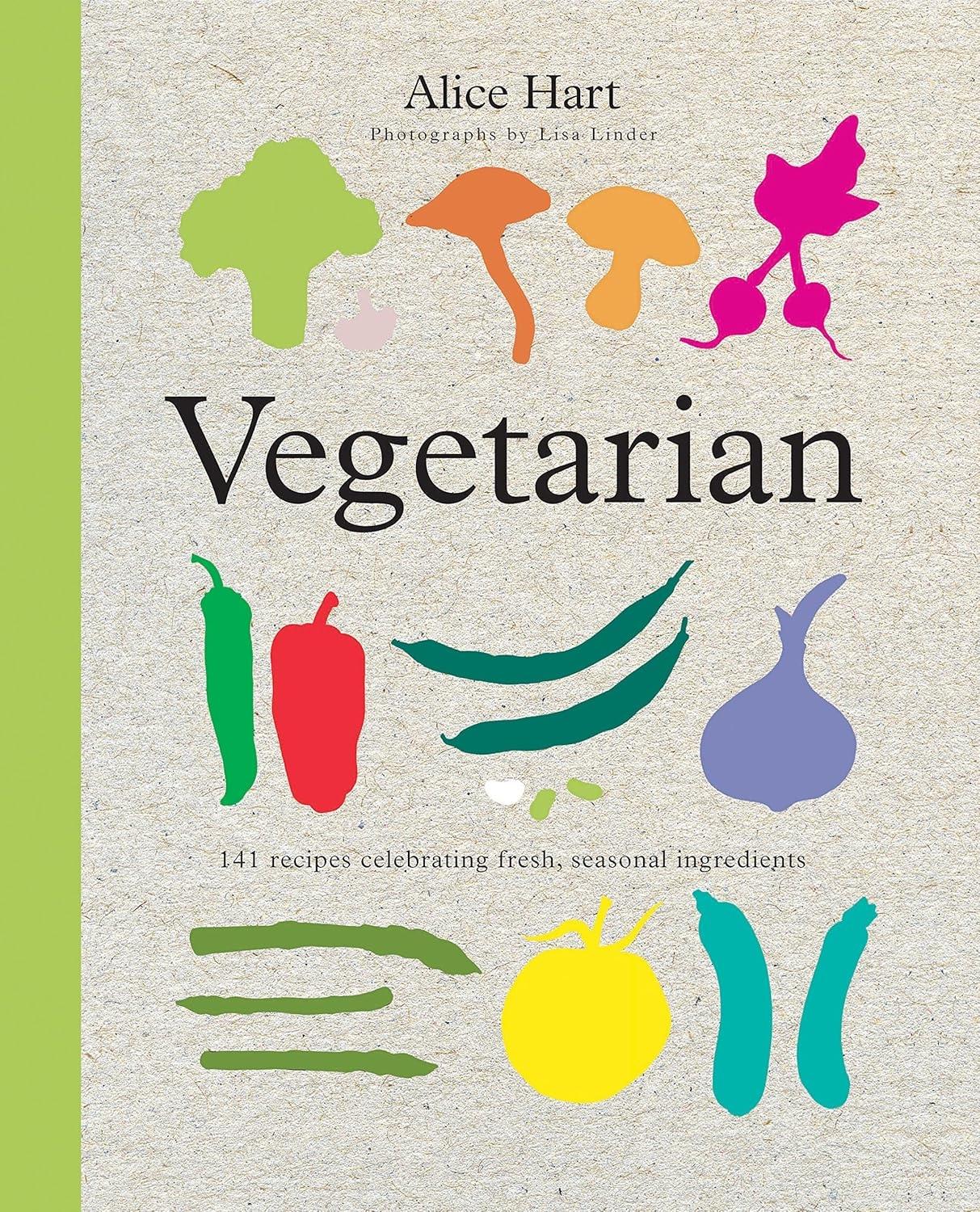 Vegetarian: 101 recipes celebrating fresh, seasonal ingredients - FULL INSTANT DOWNLOAD | PDF DOCX EPUB