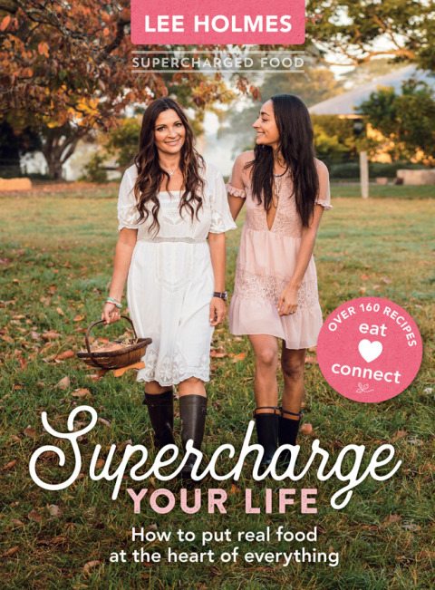 Supercharge Your Life: How to put real food at the heart of everything - FULL INSTANT DOWNLOAD | PDF DOCX EPUB
