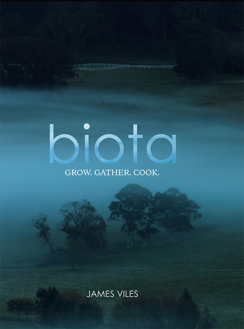 Biota: Grow, gather, cook. - FULL INSTANT DOWNLOAD | PDF DOCX EPUB