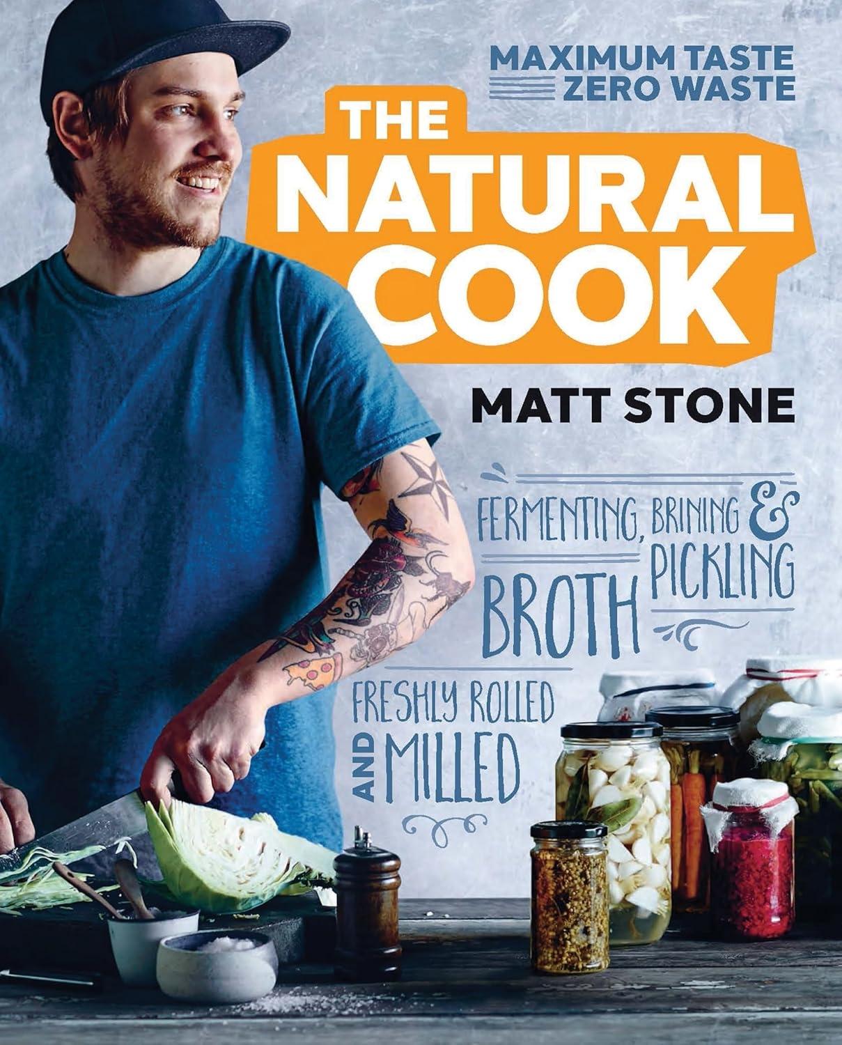 The Natural Cook: Maximum taste, zero waste, 1st Edition - FULL INSTANT DOWNLOAD | PDF DOCX EPUB