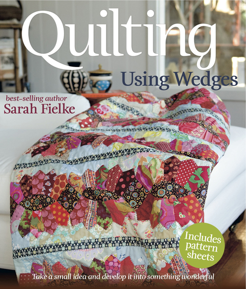 Quilting: Using Wedges - FULL INSTANT DOWNLOAD | PDF DOCX EPUB