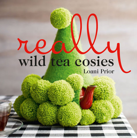 Really Wild Tea Cosies - FULL INSTANT DOWNLOAD | PDF DOCX EPUB