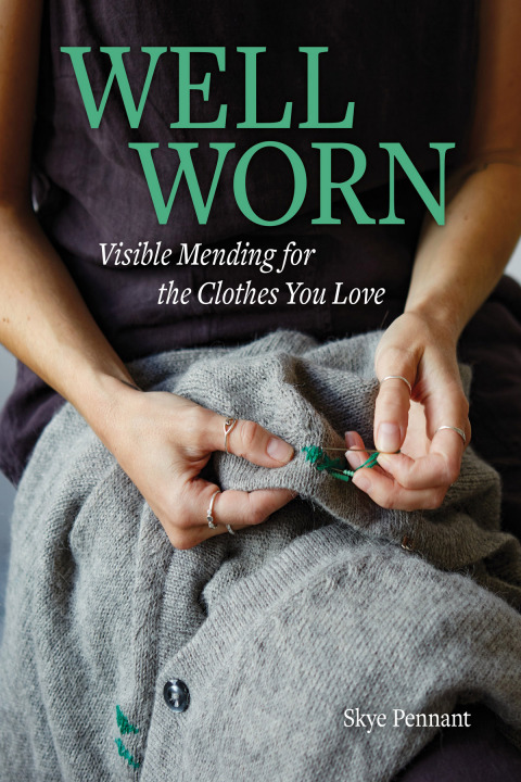 Well Worn: Visible Mending for the Clothes You Love - FULL INSTANT DOWNLOAD | PDF DOCX EPUB