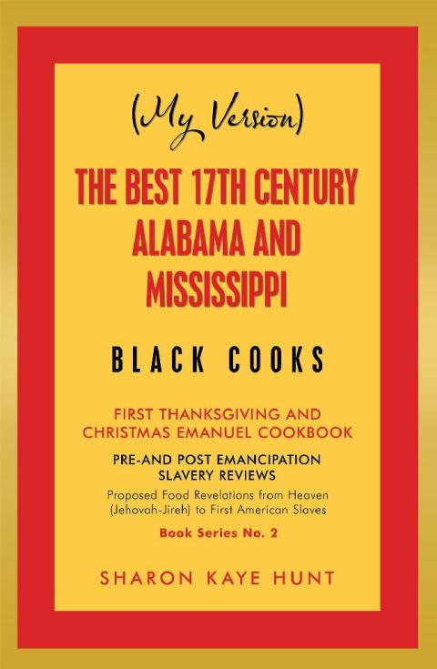 (My Version) the Best 17Th Century Alabama and Mississippi Black Cooks - FULL INSTANT DOWNLOAD | PDF DOCX EPUB