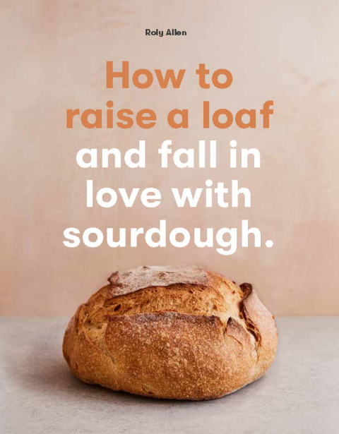 How to raise a loaf and fall in love with sourdough - FULL INSTANT DOWNLOAD | PDF DOCX EPUB
