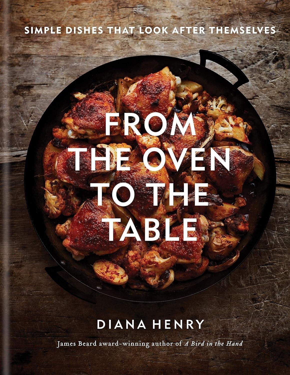 From the Oven to the Table: Simple dishes that look after themselves - FULL INSTANT DOWNLOAD | PDF DOCX EPUB
