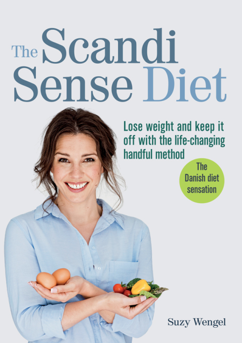 The Scandi Sense Diet: Lose weight and keep it off with the life-changing handful method - FULL INSTANT DOWNLOAD | PDF DOCX EPUB