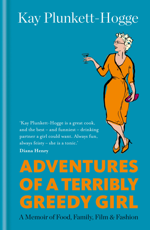 Adventures of a Terribly Greedy Girl: A Memoir of Food, Family, Film & Fashion - FULL INSTANT DOWNLOAD | PDF DOCX EPUB