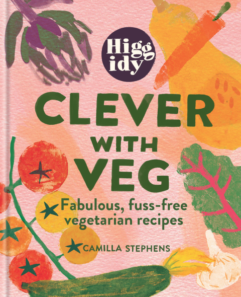 Higgidy Clever with Veg: Fabulous, fuss-free vegetarian recipes - FULL INSTANT DOWNLOAD | PDF DOCX EPUB