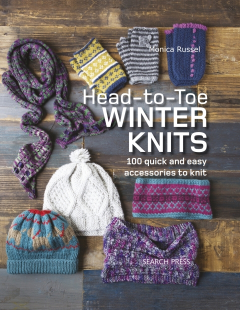 Head-to-Toe Winter Knits: 100 Quick and Easy Accessories to Knit - FULL INSTANT DOWNLOAD | PDF DOCX EPUB