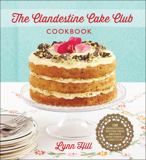 The Clandestine Cake Club Cookbook - FULL INSTANT DOWNLOAD | PDF DOCX EPUB