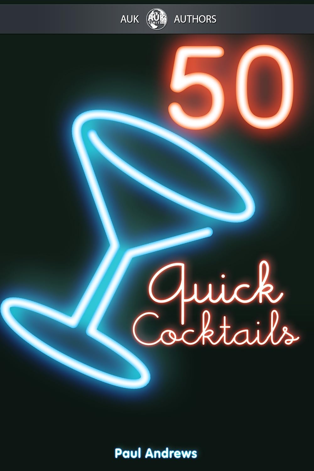 50 Quick Cocktail Recipes, 1st Edition - FULL INSTANT DOWNLOAD | PDF DOCX EPUB