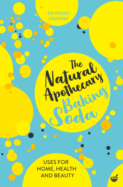 The Natural Apothecary: Baking Soda: Tips for Home, Health and Beauty - FULL INSTANT DOWNLOAD | PDF DOCX EPUB
