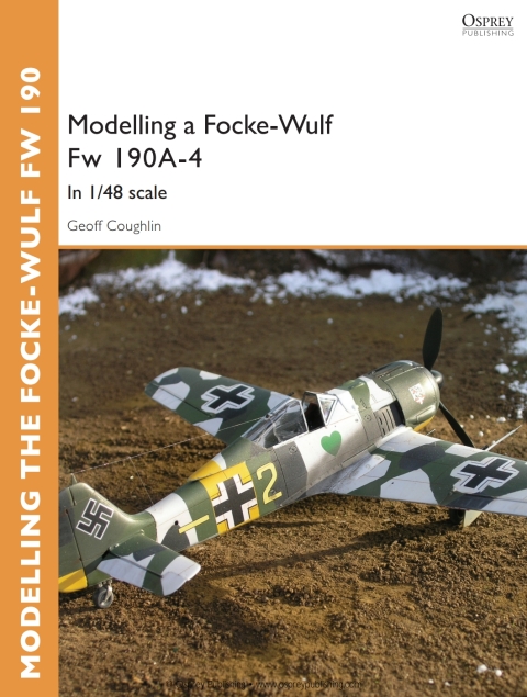 Modelling a Focke-Wulf Fw 190A-4: In 1/48 scale, 1st Edition - FULL INSTANT DOWNLOAD | PDF DOCX EPUB