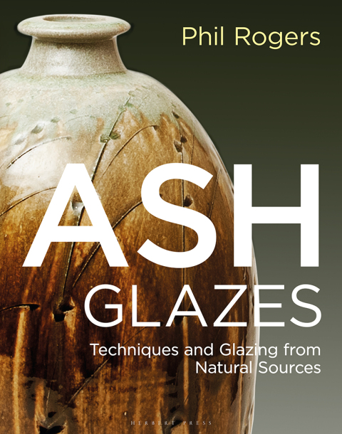Ash Glazes: Techniques and Glazing from Natural Sources, 1st Edition - FULL INSTANT DOWNLOAD | PDF DOCX EPUB