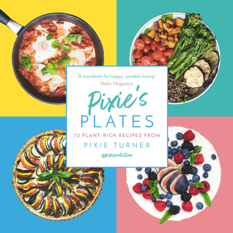Pixie's Plates: 70 Plant-rich Recipes from Pixie Turner, 1st Edition - FULL INSTANT DOWNLOAD | PDF DOCX EPUB