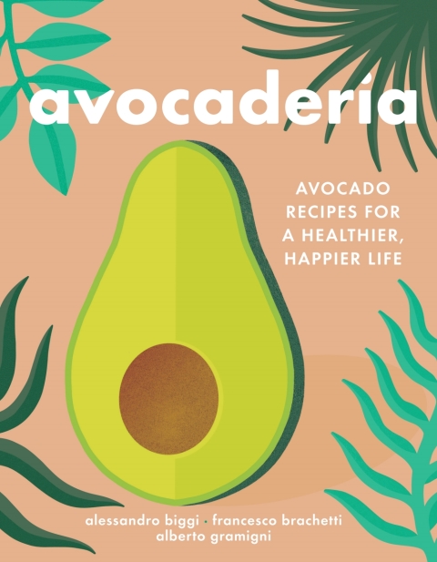 Avocaderia: Avocado Recipes for a Healthier, Happier Life - FULL INSTANT DOWNLOAD | PDF DOCX EPUB