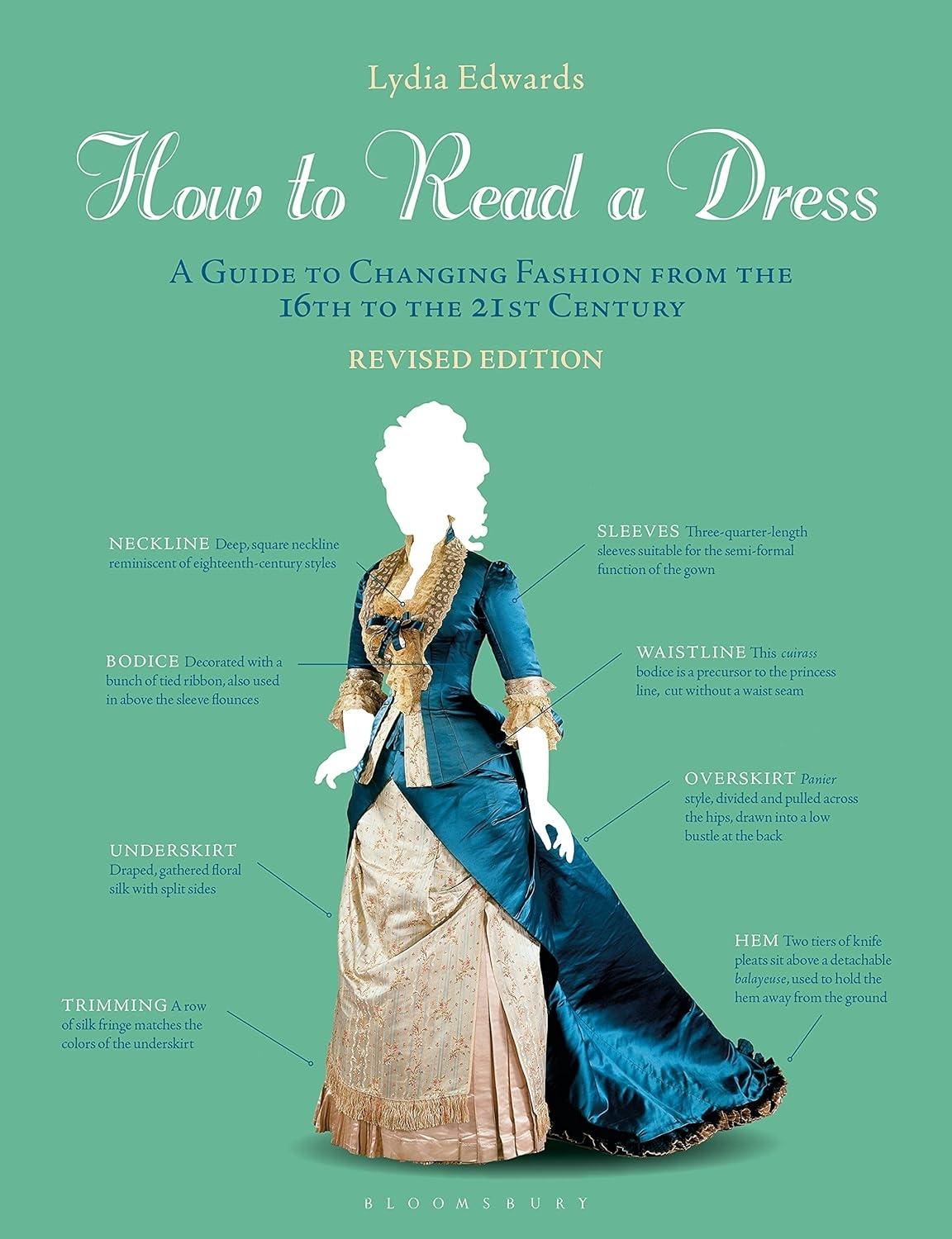 How to Read a Dress: A Guide to Changing Fashion from the 16th to the 21st Century, 1st Edition - FULL INSTANT DOWNLOAD | PDF DOCX EPUB