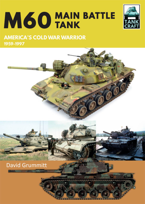 M60 Main Battle Tank: America's Cold War Warrior 1959–1997 - FULL INSTANT DOWNLOAD | PDF DOCX EPUB