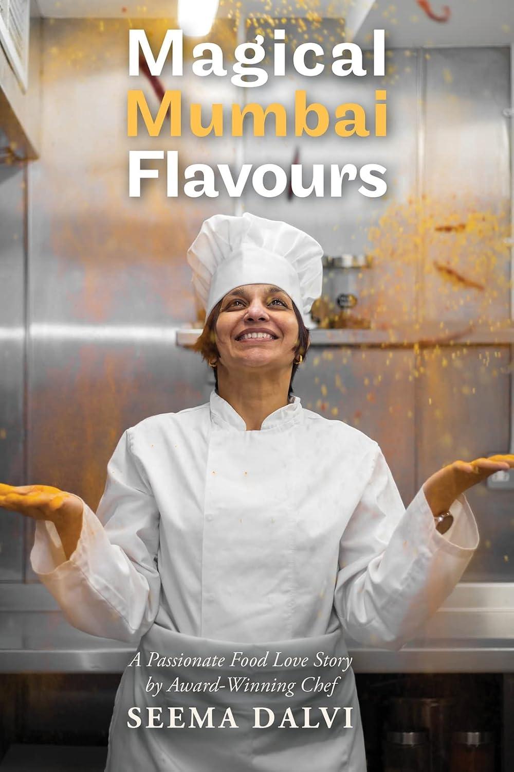 Magical Mumbai Flavours: A Passionate Food Love Story - FULL INSTANT DOWNLOAD | PDF DOCX EPUB