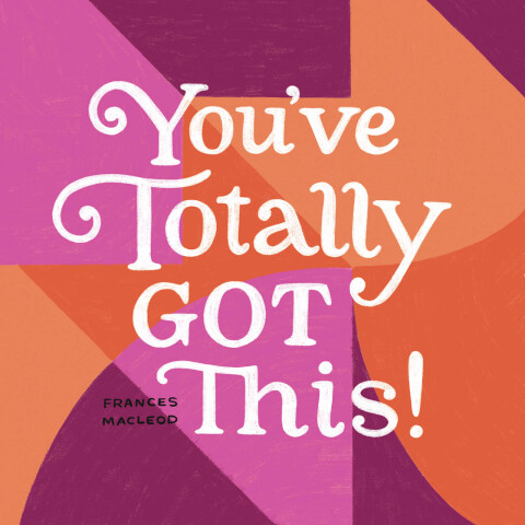 You've Totally Got This! - FULL INSTANT DOWNLOAD | PDF DOCX EPUB