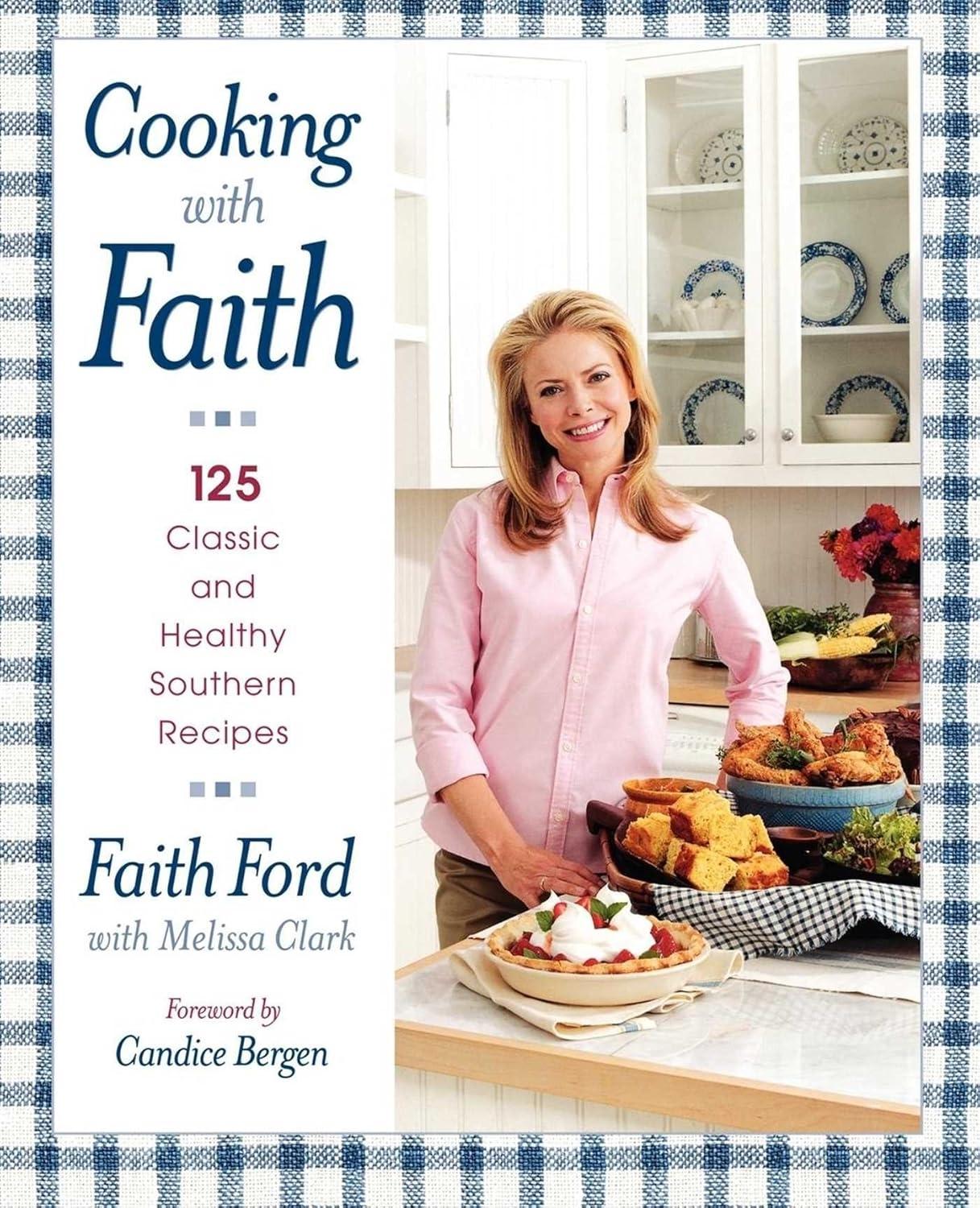Cooking with Faith: 125 Classic and Healthy Southern Recipes - FULL INSTANT DOWNLOAD | PDF DOCX EPUB