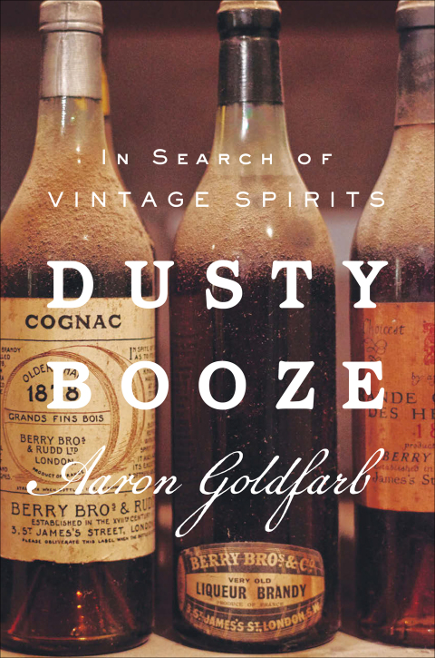 Dusty Booze: In Search of Vintage Spirits - FULL INSTANT DOWNLOAD | PDF DOCX EPUB