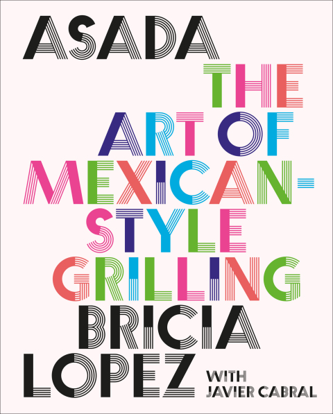 Asada: The Art of Mexican-Style Grilling - FULL INSTANT DOWNLOAD | PDF DOCX EPUB