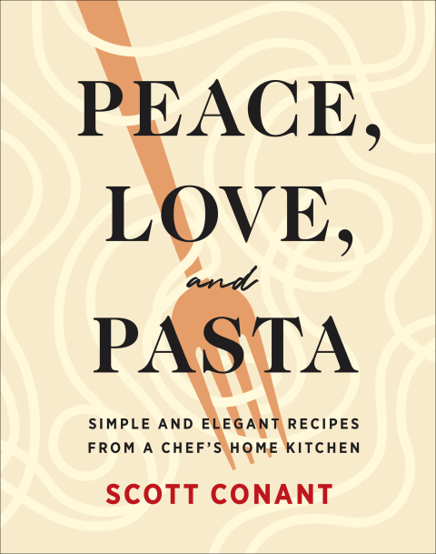 Peace, Love, and Pasta: Simple and Elegant Recipes from a Chef's Home Kitchen - FULL INSTANT DOWNLOAD | PDF DOCX EPUB