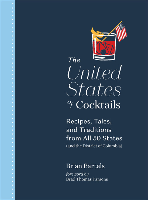The United States of Cocktails: Recipes, Tales, and Traditions from All 50 States (and the District of Columbia) - FULL INSTANT DOWNLOAD | PDF DOCX EPUB