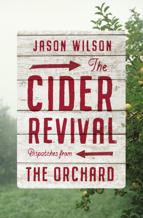 The Cider Revival: Dispatches from the Orchard - FULL INSTANT DOWNLOAD | PDF DOCX EPUB
