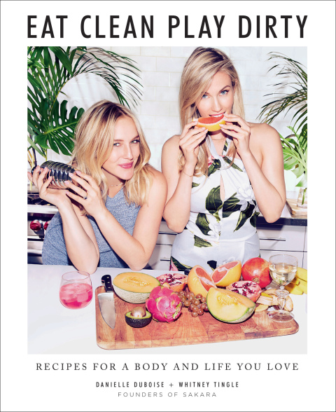 Eat Clean, Play Dirty: Recipes for a Body and Life You Love by the Founders of Sakara Life - FULL INSTANT DOWNLOAD | PDF DOCX EPUB