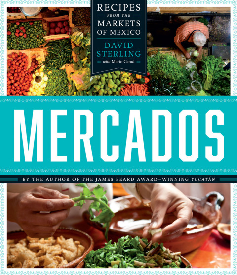 Mercados: Recipes from the Markets of Mexico - FULL INSTANT DOWNLOAD | PDF DOCX EPUB