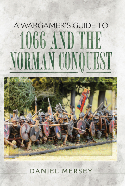 A Wargamer's Guide to 1066 and the Norman Conquest - FULL INSTANT DOWNLOAD | PDF DOCX EPUB