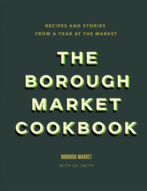 The Borough Market Cookbook: Recipes and stories from a year at the market - FULL INSTANT DOWNLOAD | PDF DOCX EPUB