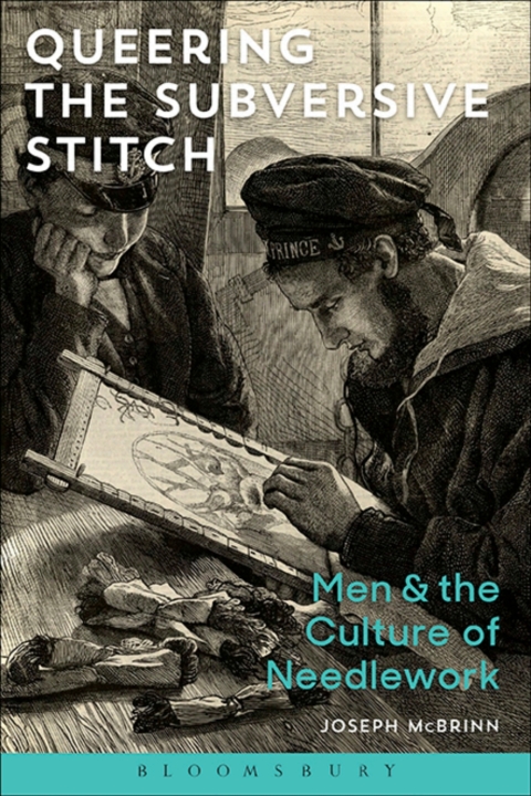 Queering the Subversive Stitch: Men and the Culture of Needlework, 1st Edition - FULL INSTANT DOWNLOAD | PDF DOCX EPUB