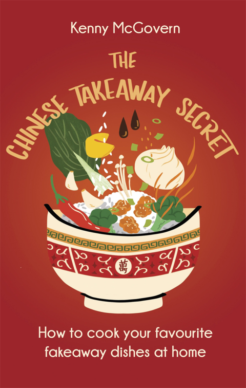 The Chinese Takeaway Secret: How to Cook Your Favourite Fakeaway Dishes at Home - FULL INSTANT DOWNLOAD | PDF DOCX EPUB