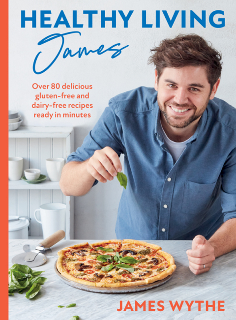 Healthy Living James: Over 80 delicious gluten-free and dairy-free recipes ready in minutes - FULL INSTANT DOWNLOAD | PDF DOCX EPUB