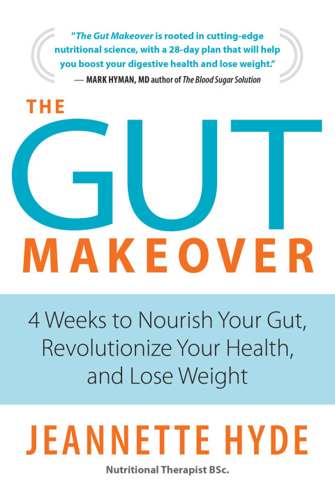 The Gut Makeover: 4 Weeks to Nourish Your Gut, Revolutionize Your Health, and Lose Weight, 1st Edition - FULL INSTANT DOWNLOAD | PDF DOCX EPUB