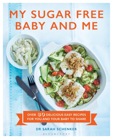 My Sugar Free Baby and Me: Over 80 Delicious Easy Recipes for You and Your Baby to Share, 1st Edition - FULL INSTANT DOWNLOAD | PDF DOCX EPUB