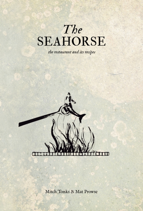 The Seahorse: the restaurant and its recipes, 1st Edition - FULL INSTANT DOWNLOAD | PDF DOCX EPUB