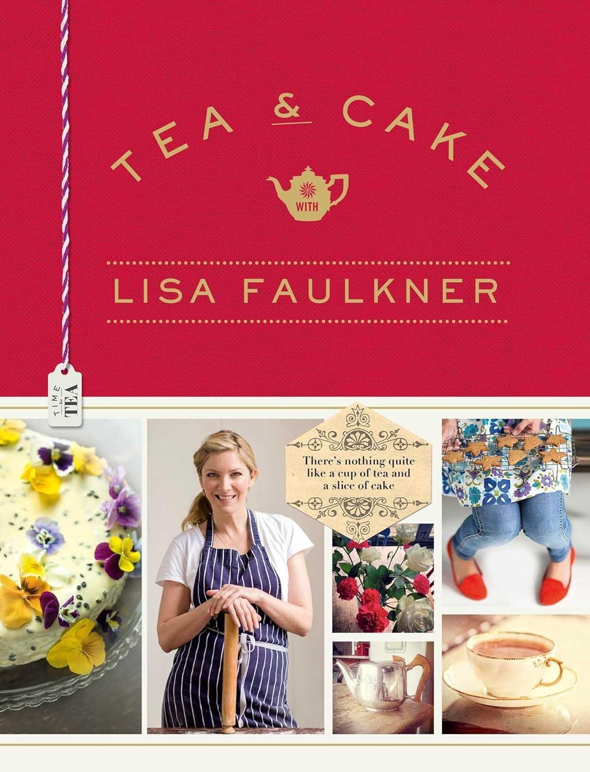 Tea and Cake with Lisa Faulkner - FULL INSTANT DOWNLOAD | PDF DOCX EPUB