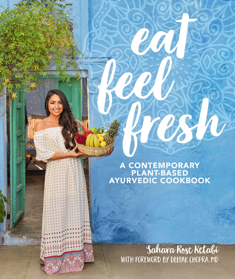 Eat Feel Fresh: A contemporary, plant-based Ayurvedic cookbook - FULL INSTANT DOWNLOAD | PDF DOCX EPUB