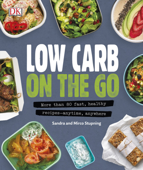 Low Carb On The Go: More Than 80 Fast, Healthy Recipes - Anytime, Anywhere - FULL INSTANT DOWNLOAD | PDF DOCX EPUB