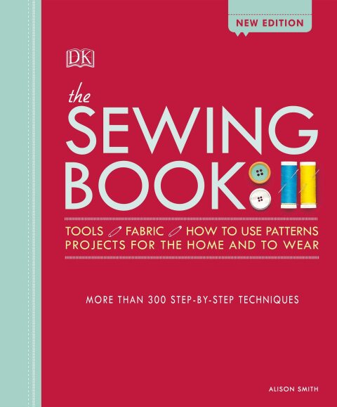 The Sewing Book: Over 300 Step-by-Step Techniques - FULL INSTANT DOWNLOAD | PDF DOCX EPUB