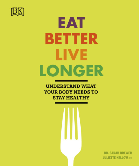 Eat Better, Live Longer: Understand What Your Body Needs to Stay Healthy - FULL INSTANT DOWNLOAD | PDF DOCX EPUB