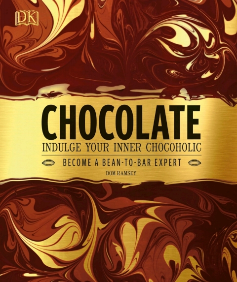 Chocolate: Indulge Your Inner Chocoholic, Become a Bean-to-Bar Expert - FULL INSTANT DOWNLOAD | PDF DOCX EPUB